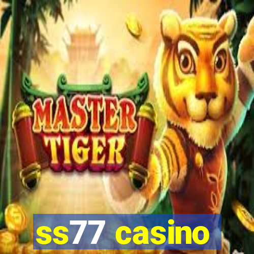 ss77 casino